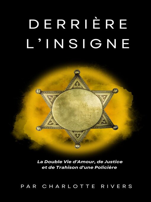 Title details for Derrière l'Insigne by Charlotte Rivers - Available